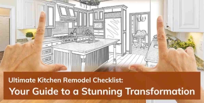 Ultimate Kitchen Remodel Checklist: Your Guide to a Stunning Transformation (Duplicated)